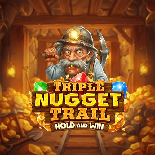 Triple Nugget Trail Hold and Win